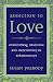 Addiction to Love: Overcoming Obsession and Dependency in Relationships