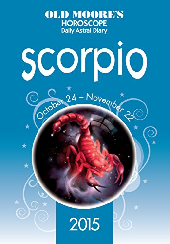 Old Moore's Horoscope 2015 - Scorpio