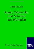 Sagen, Gebr�uche und M�rchen aus Westfalen