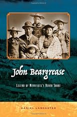 John Beargrease: Legend of Minnesota's North Shore