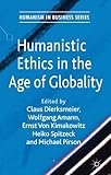Humanistic ethics in the age of globality