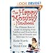The Happy Mommy Handbook: The Ultimate How-to Guide on Keeping Your Toddlers and Preschoolers Busy, Out of Trouble and Motivated to Learn