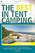 The Best in Tent Camping: Florida: A Guide for Car