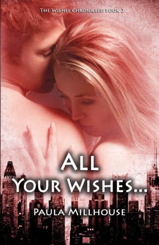 all your wishes book ii the wishes chronicles