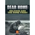 Dear Home: Soldiers And The Home Front by 