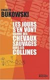Les jours s en vont comme des chevaux sauvages dans les collines