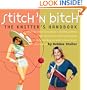 Stitch 'n Bitch: The Knitter's Handbook