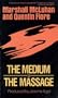 The Medium is the Massage