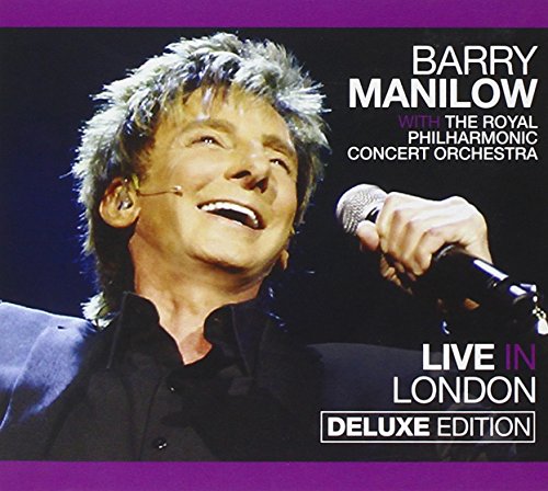 Manilow, Barry - Live In London [cd/dvd Combo] [deluxe Edition] - Zortam Music
