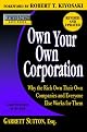Own your own corporation : why the rich own their own companies and everyone else works for them
