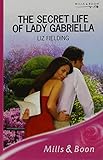 The secret life of Lady Gabriella