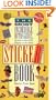 The Most Incredible, Outrageious, Packed-to-the-Gills, Bulding-at-the-Seames Sticker Book: You've ever Seen (Sticker Books)