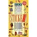 The Most Incredible, Outrageous, Packed-to-the Gills, Bulging-at-the-Seams Sticker Book You've Ever Seen