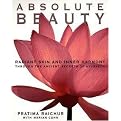 Absolute Beauty (Radiant Skin and Inner Harmony Through the Ancient Secrets of Ayurveda) (Paperback)