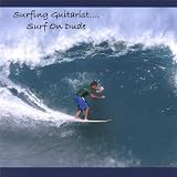 Surf on Dude