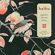 Haiku: Japanese Art and Poetry