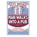 Man Walks into a Pub: A Sociable History of Beer