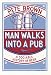 Man Walks into a Pub: A Sociable History of Beer