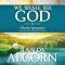 We Shall See God: Charles Spurgeon's Classic Devotional Thoughts on Heaven