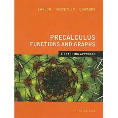 Precalculus Functions and Graphs: A Graphing Approach 5th Edition