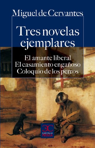 Tres novelas ejemplares (CASTALIA PRIMA. C/P.) (Spanish Edition)