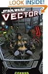 Star Wars: Vector Volume 2 - Chapters...