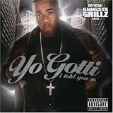 Yo Gotti -  I Told You So