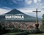 Guatemala: A Journey Through the Land of the Maya