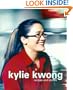 Kylie Kwong: Recipes and Stories