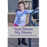 Your Shoes My Shoes: We All Love Shoes!