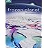 Frozen Planet - The Complete Series [DVD]