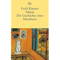 Fabian Die Geschichte Eins Moralisten: Die Geschichte eines Moralisten