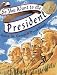 So You Want To Be President So You Want To Be President