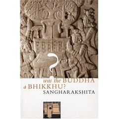Was the Buddha a Bhikkhu?: A Rejoinder to a Reply to Forty-Three Years Ago