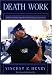 Death Work: Police, Trauma and the Psychology of Survival