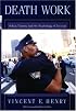 Death Work: Police, Trauma, and the Psychology of Survival
