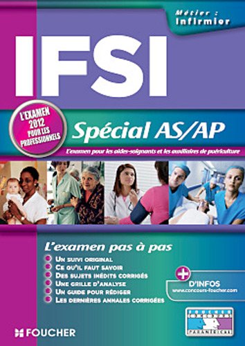 IFSI Spécial AS/AP. L'examen 2012 pour les professionnels