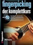 Fingerpicking. Der Komplettkurs, m. A...