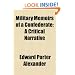 Military Memoirs of a Confederate; A Critical Narrative