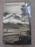 The Lakeland peaks : a pictorial guide to walking in the district and to the safe ascent of its principal mountain groups