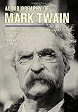 Autobiography of Mark Twain, Volume 3: The Complete and Authoritative Edition (Mark Twain Papers)