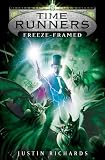 Time Runners: Freeze-framed (Time Runners (Simon & Schuster))