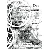 Das Enneagramm: Idee - Dynamik - Dimensionen - Ein Lernbuchvon "Elisabeth Holz"
