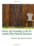 History and Proceedings of the Pocumtuck Valley Memorial Association