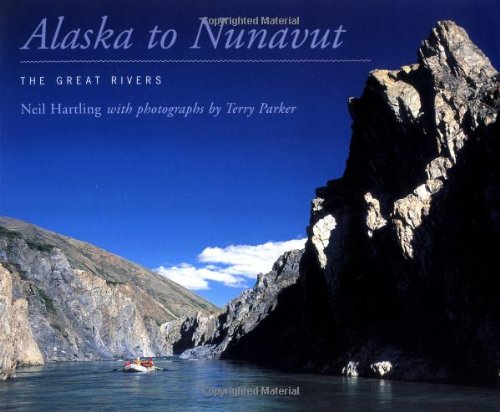 alaska to nunavut the great rivers