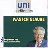 H&ouml;rbuch Was ich glaube (Uni Auditorium)
