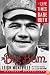 The Big Bam: The Life and Times of Babe Ruth