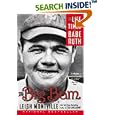 The Big Bam: The Life and Times of Babe Ruth