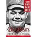 The Big Bam: The Life and Times of Babe Ruth
