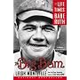 The Big Bam: The Life and Times of Babe Ruth